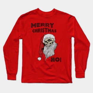 Merry Christmas Ho! Long Sleeve T-Shirt